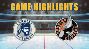 HIGHLIGHTS: Langley Rivermen @ Nanaimo Clippers - March 11th, 2022